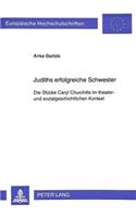 Judiths erfolgreiche Schwester