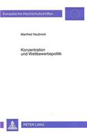 Konzentration Und Wettbewerbspolitik
