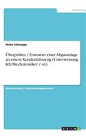 Überprüfen / Erneuern einer Abgasanlage an einem Kundenfahrzeug (Unterweisung Kfz-Mechatroniker / -in): (German)