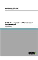 Carl Gustav Jung - Leben und Konzepte sowie heutige Relevanz: (German)