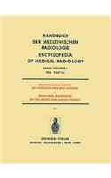 Röntgendiagnostik Des Herzens Und Der Gefässe / Roentgen Diagnosis of the Heart and Blood Vessels