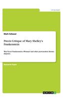 Precis Critique of Mary Shelley's Frankenstein