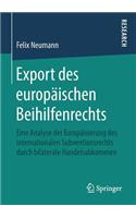 Export Des Europäischen Beihilfenrechts