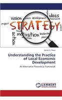 Understanding the Practice of Local Economic Development