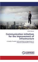 Communication initiatives for the improvement of infrastructure