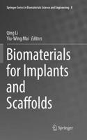 Biomaterials for Implants and Scaffolds