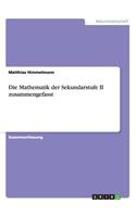 Mathematik der Sekundarstufe II zusammengefasst