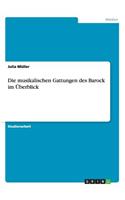 musikalischen Gattungen des Barock im Überblick
