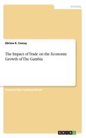 The Impact of Trade on the Economic Growth of The Gambia