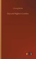 Days and Nights in London