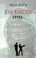 Ein Kinderspiel: Fall 10 für Markus Neumann und Janna Berg