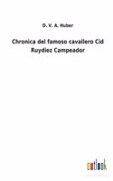 Chronica del famoso cavallero Cid Ruydiez Campeador