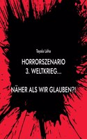 Horrorszenario 3. Weltkrieg... NÄHER ALS WIR GLAUBEN?!