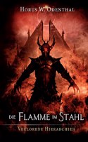 Die Flamme im Stahl