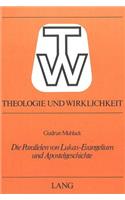 Die Parallelen Von Lukas-Evangelium Und Apostelgeschichte