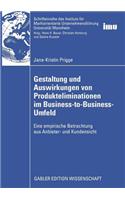 Gestaltung Und Auswirkungen Von Produkteliminationen Im Business-To-Business-Umfeld