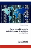 Enhancing Ethernet's Reliability and Scalability