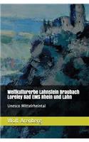 Weltkulturerbe Lahnstein Braubach Loreley EMS