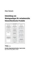 Entwicklung von Montageanlagen für variantenreiche feinwerktechnische Produkte