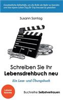 Schreiben Sie Ihr Lebensdrehbuch neu