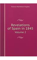 Revelations of Spain in 1845 Volume 2: (English)