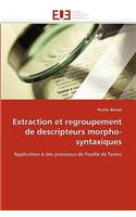 Extraction Et Regroupement de Descripteurs Morpho-Syntaxiques