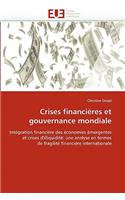 Crises Financi?res Et Gouvernance Mondiale