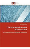 L'Intussusception Selon Marcel Jousse: (Omn.Univ.Europ.)