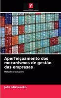 Aperfeiçoamento dos mecanismos de gestão das empresas