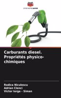 Carburants diesel. Propriétés physico-chimiques