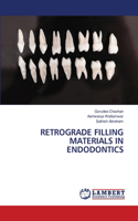 Retrograde Filling Materials in Endodontics