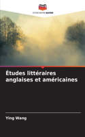 Études littéraires anglaises et américaines