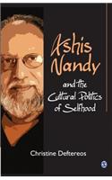 Ashis Nandy and the Cultural Politics of Selfhood