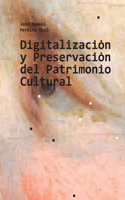 Digitalización y Preservación del Patrimonio Cultural