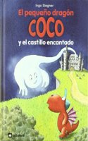 El pequeno dragon Coco y el castillo encantado / The Little Dragon Coco and the haunted castle (El Pequeno Dragon Coco / the Little Dragon Coco)