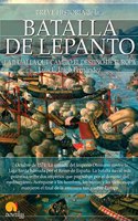 Breve historia de la batalla de Lepanto (Spanish Edition)