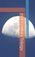 21st Century Trilogy: (4 21st Century Trilogy)