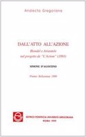 Dall'atto All'azione Blondel E Aristotele Nel Progetto de l'Action (1893)