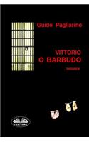 Vittorio O Barbudo: Romance