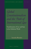 Global Constitutionalism and the Path of International Law
