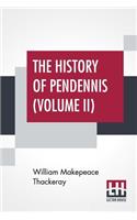 The History Of Pendennis (Volume II)