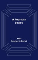 A Fountain Sealed