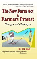 The New Farm Act and Farmers Protest Changes and Challenges