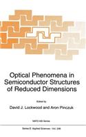 Optical Phenomena in Semiconductor Structures of Reduced Dimensions