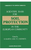 Scientific Basis for Soil Protection in the European Community