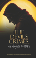 DEVIL'S CRIMES, an Angel's Mistakes