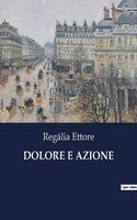 Dolore E Azione