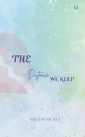 The Distance We Keep