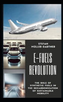 E-Fuels Revolution