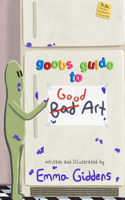 Goob's Guide to Good Art